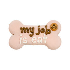 My Job is Eat Bone | Natural Dog Thoughts