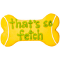 thats so fetch bone cookie for dogs